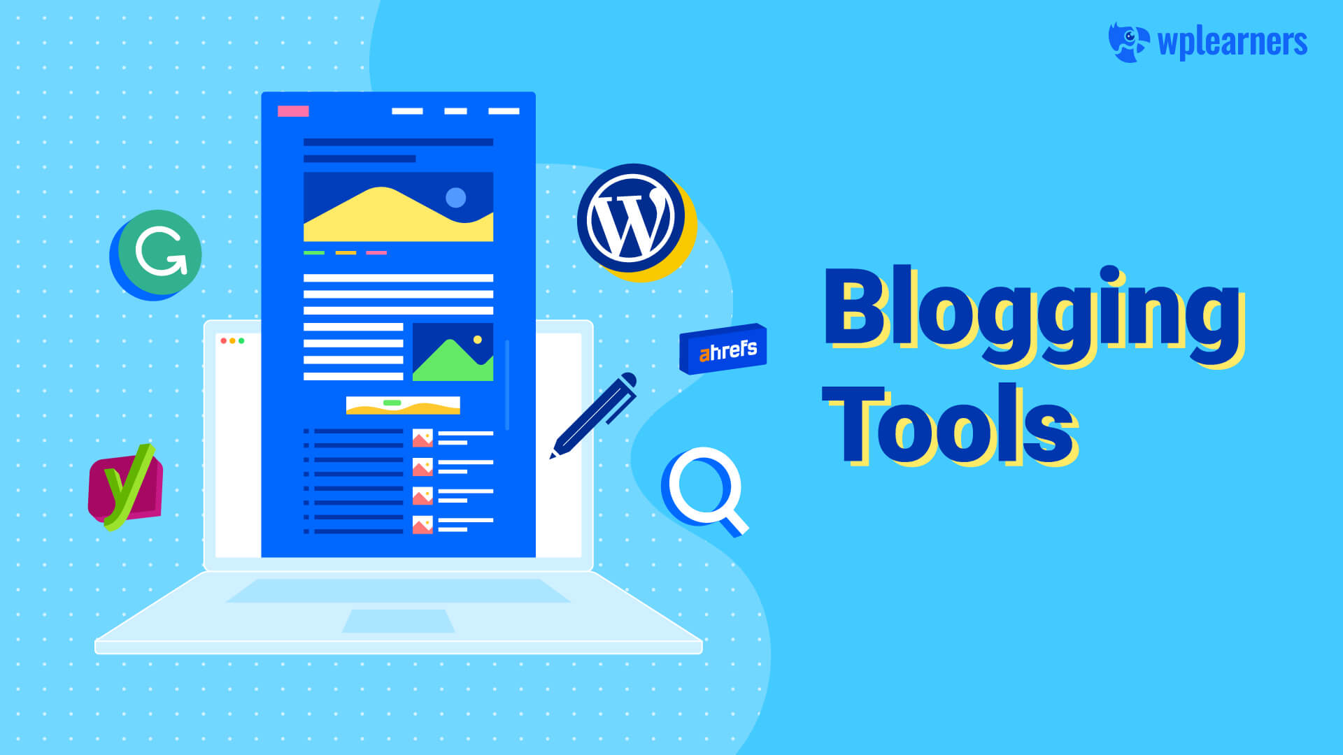 11 Amazing Blogging Tools to Grow Your Blog in 2022