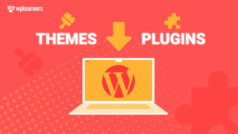 How to Install WordPress Themes & Plugins
